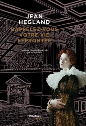 Jean Hegland – Rappelez-vous votre vie effrontée